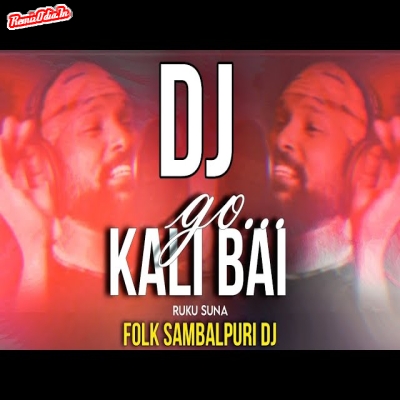 Kali Bai Go Sambalpuri Dj Remix